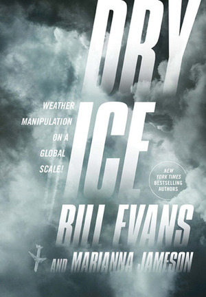 Dry Ice by Marianna Jameson, Bill H. Evans