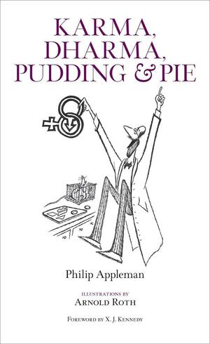 Karma, Dharma, Pudding &amp; Pie by Philip Appleman