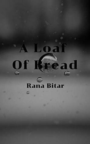 A Loaf Of Bread by Rana Bitar