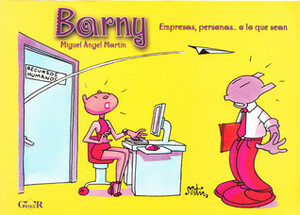 Barny: Empresas, personas... o lo que sean. by Miguel Ángel Martín