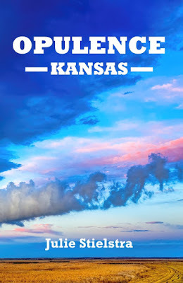 Opulence, Kansas by Julie Stielstra