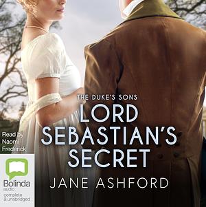 Lord Sebastian's Secret by Jane Ashford