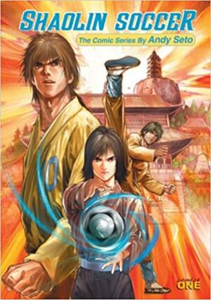 Shaolin Soccer, Volume 2 by Andy Seto