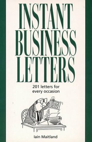 Instant Business Letters by Iain Maitland