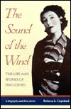 The Sound of the Wind: Life and Works of Uno Chiyo by Rebecca L. Copeland