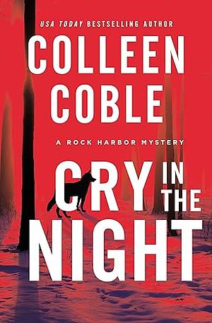 Cry in the Night by Colleen Coble