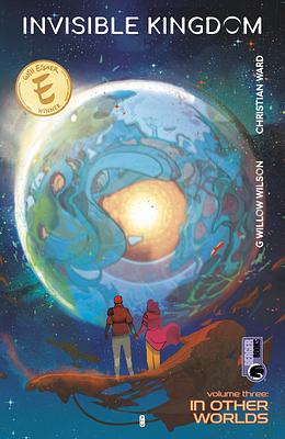 Invisible Kingdom, Vol. 3: In Other Worlds  by G. Willow Wilson