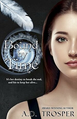 Bound by Time by A.D. Trosper