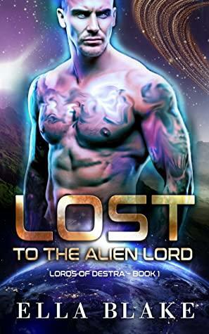 Lost to the Alien Lord by Ella Blake