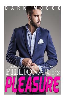 Billionaire's Pleasure: 4 Billionaire's Romance Short Stories Collection by Lisa Cartwright