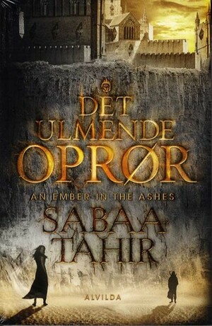 Det Ulmende Oprør by Sabaa Tahir