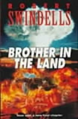 Brother in the Land by Robert Swindells