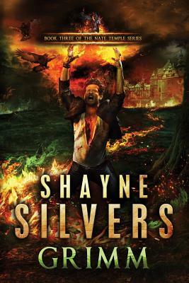 Grimm: The Nate Temple Series Book 3 by Shayne Silvers