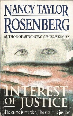 Interest Of Justice by Nancy Taylor Rosenberg