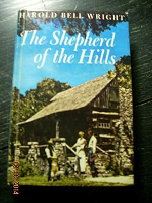 Shepherd of the Hills by Harold Bell Wright