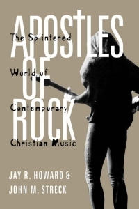 Apostles of Rock by Jay R. Howard