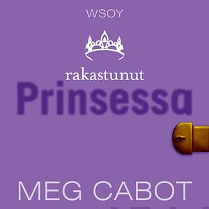 Rakastunut prinsessa by Meg Cabot