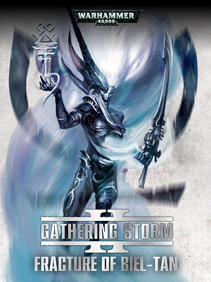 Gathering Storm: Fracture of Biel-Tan by Games Workshop
