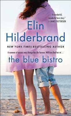 The Blue Bistro by Elin Hilderbrand