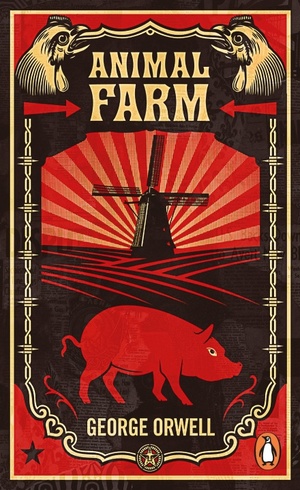 Animal Farm by George Orwell