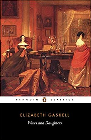 Жёны и дочери by Elizabeth Gaskell, Элизабет Гаскелл