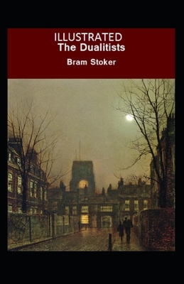 The Dualitists Illustrated by Bram Stoker