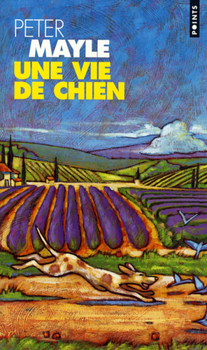 Une Vie de Chien by Peter Mayle