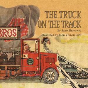 The Truck on the Track by Janet Burroway