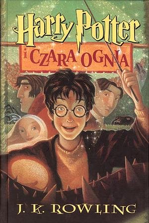 Harry Potter i czara ognia by J.K. Rowling