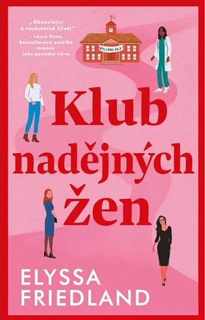 Klub nadějných žen by Elyssa Friedland