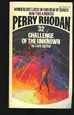 Challenge of the Unknown by Clark Darlton