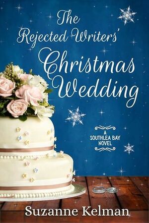The Rejected Writers' Christmas Wedding by Suzanne Kelman
