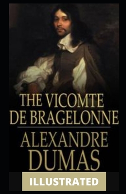 The Vicomte of Bragelonne by Alexandre Dumas