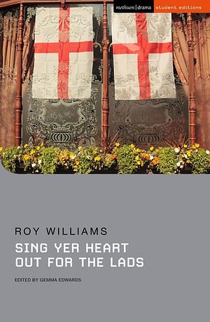 Sing Yer Heart Out for the Lads by Roy Williams