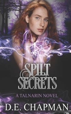 Spilt Secrets by D.E. Chapman