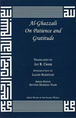 On Patience and Gratitude by Abu Hamid al-Ghazali