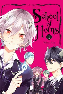 School of Horns, Vol. 1 by Mita Aoi