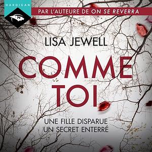 Comme toi by Lisa Jewell