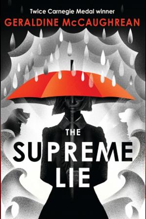 The Supreme Lie by Geraldine McCaughrean