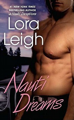 Nauti Dreams by Lora Leigh