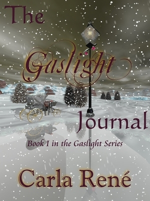 The Gaslight Journal by Carla René