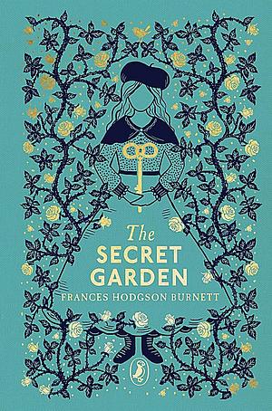 The Secret Garden  by Frances Hodgson Burnett