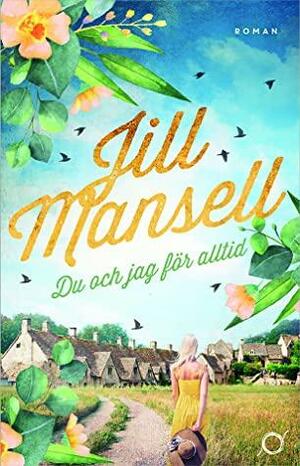 Du och jag för alltid by Jill Mansell