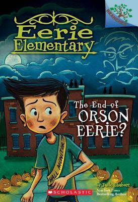 The End of Orson Eerie? by Jack Chabert