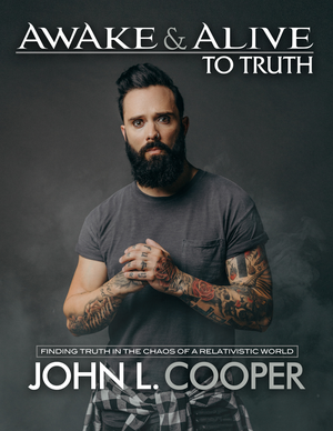 Awake & Alive: To Truth by John L. Cooper