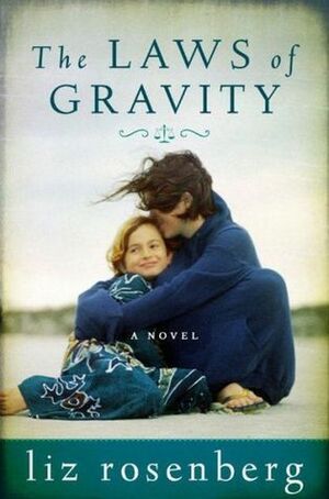 Laws of Gravity, The by Liz Rosenberg