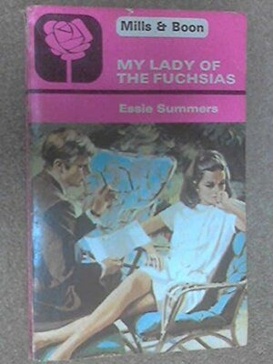 My Lady of the Fuchsias by Essie Summers