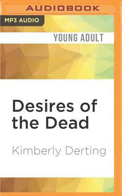 Desires of the Dead by Kimberly Derting
