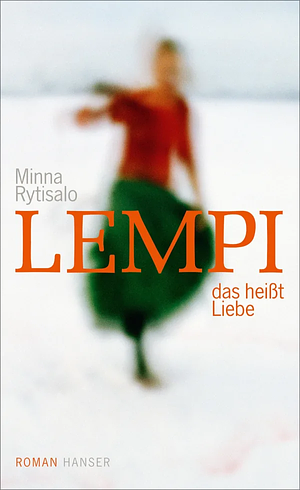 Lempi, das heißt Liebe by Minna Rytisalo