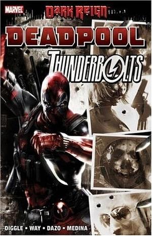 Dark Reign: Deadpool/Thunderbolts by Bong Dazo, Andy Diggle, Paco Medina, Daniel Way